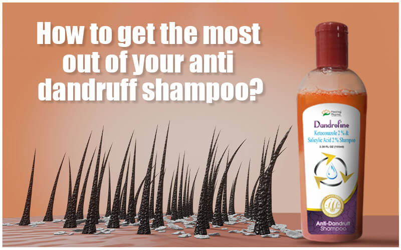 How to Get the Most Out Of Your Anti Dandruff Shampoo? Best Personal ...